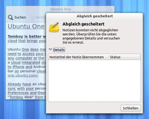 Dafür funktioniert der Abgleich zwischen Tomboy und Ubuntu One nicht mehr.