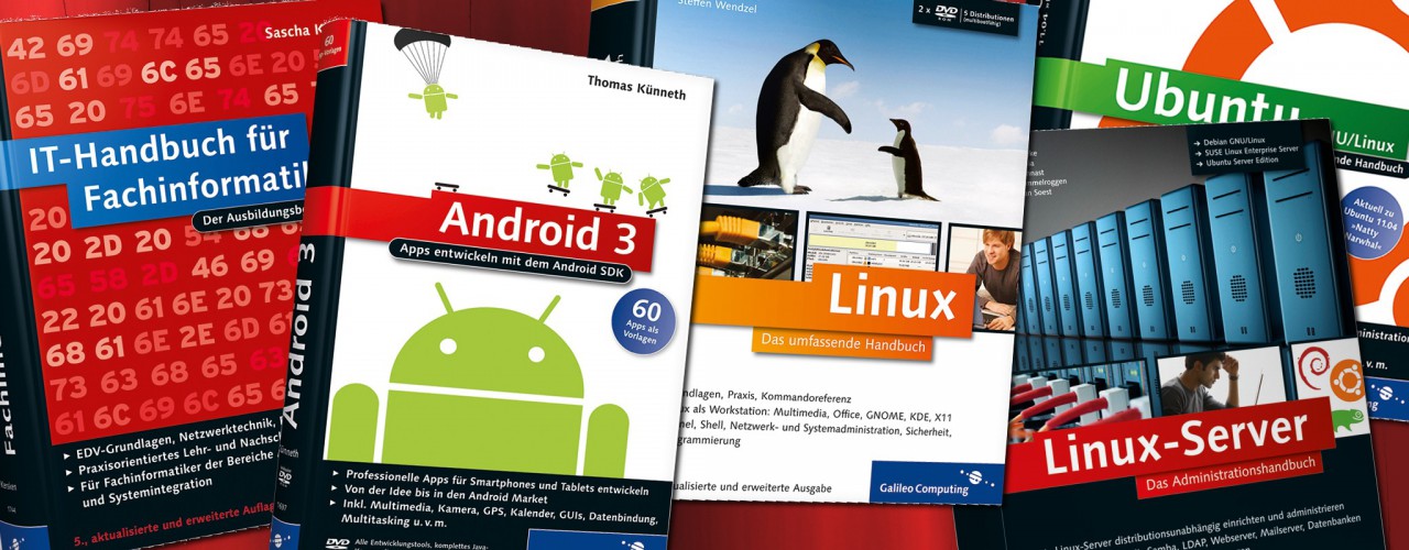Fünf aufgefächerte Buchcover von Galileo Press, darunter Android 3, Linux - Das umfassende Handbuch und Linux-Server