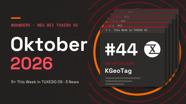 Neu bei TUXEDO OS im Oktober 2026