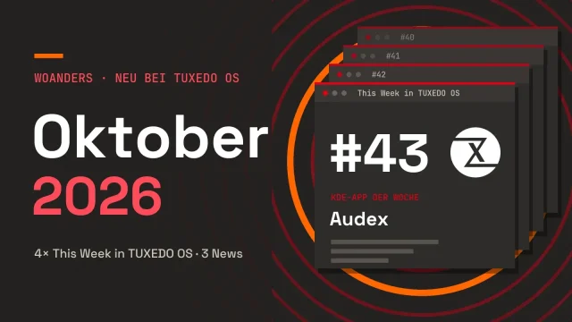 Grafik: Neu bei TUXEDO OS im Oktober 2026